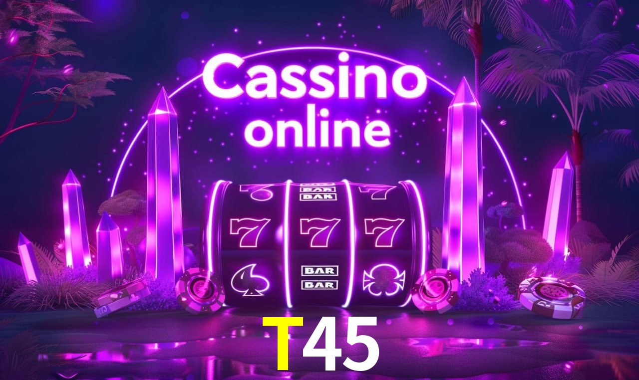 T45 - cassino ao vivo